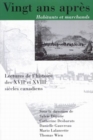 Vingt ans apres, Habitants et marchands : Lectures de l'histoire des XVIIe et XVIIIe siecles canadiens - eBook