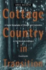 Cottage Country in Transition : A Social Geography of Change and Contention in the Rural-Recreational Countryside - eBook