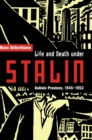 Life and Death under Stalin : Kalinin Province, 1945-1953 - eBook