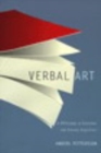 Verbal Art : A Philosophy of Literature and Literary Experience - eBook
