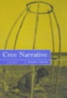 Cree Narrative : Expressing the Personal Meaning of Events - eBook