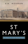 St Mary's : The History of a London Teaching Hospital - eBook