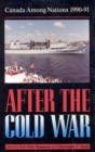 Canada Among Nations, 1990-91 : After the Cold War - eBook