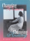 Changing Women, Changing History : A Bibliography of the History of Women in Canada - eBook