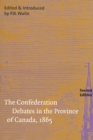 Confederation Debates in the Province of Canada, 1865 - eBook
