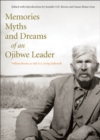 Memories, Myths, and Dreams of an Ojibwe Leader - eBook