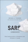 SARS Unmasked : Risk Communication of Pandemics and Influenza in Canada - eBook