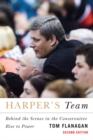 Harper's Team : Behind the Scenes in the Conservative Rise to Power - eBook