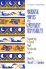 Aboriginal Peoples and Government Responsibility : Exploring Federal and Provincial Roles - eBook