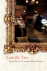 Family Ties : Living History in Canadian House Museums - eBook