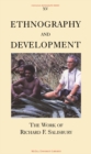 Ethnography and Development : The Work of Richard F. Salisbury - eBook