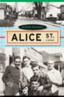 Alice Street : A Memoir - eBook