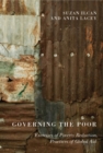 Governing the Poor : Exercises of Poverty Reduction, Practices of Global Aid - eBook