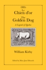 Chien d'or/The Golden Dog : A Legend of Quebec - eBook