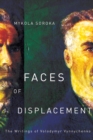 Faces of Displacement : The Writings of Volodymyr Vynnychenko - eBook