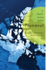 Nunavut : A Health System Profile - eBook
