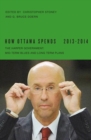 How Ottawa Spends, 2013-2014 : The Harper Government: Mid-Term Blues and Long-Term Plans - eBook