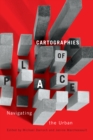 Cartographies of Place : Navigating the Urban - eBook