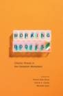 Working Bodies : Chronic Illness in the Canadian Workplace - eBook