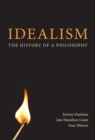 Idealism : The History of a Philosophy - eBook