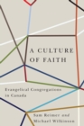 A Culture of Faith : Evangelical Congregations in Canada - eBook