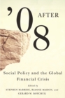 After '08 : Social Policy and the Global Financial Crisis - Book