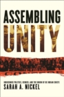 Assembling Unity : Indigenous Politics, Gender, and the Union of BC Indian Chiefs - Book