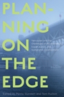 Planning on the Edge : Vancouver and the Challenges of Reconciliation, Social Justice, and Sustainable Development - Book