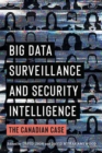 Big Data Surveillance and Security Intelligence : The Canadian Case - Book