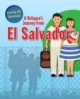 A Refugee s Journey from El Salvador - Book
