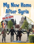 My New Home After Syria - Book