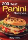 200 Best Panini Recipes - Book