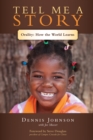 Tell Me a Story : Orality: How the World Learns - eBook