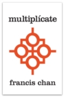 Multiplicate : Discipulos Haciendo Discipulos - eBook