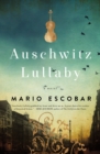 Auschwitz Lullaby : A Novel - eBook