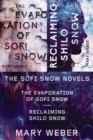 The Sofi Snow Novels : The Evaporation of Sofi Snow and Reclaiming Shilo Snow - eBook