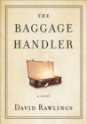 The Baggage Handler : A Novel - eBook