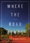 Where the Road Bends - eBook