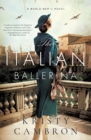 The Italian Ballerina : A World War II Novel - Book