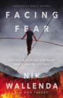 Facing Fear : Step Out in Faith and Rise Above What's Holding You Back - eBook