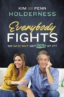 Everybody Fights : So Why Not Get Better at It? - eBook
