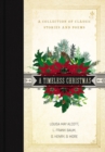 A Timeless Christmas : A Collection of Classic Stories and Poems - Book