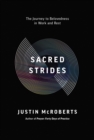 Sacred Strides : The Journey to Belovedness in Work and Rest - Book