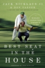 Best Seat in the House : 18 Golden Lessons from a Father to His Son - eBook