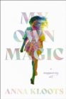 My Own Magic : A Reappearing Act - Book