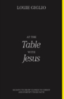 At the Table with Jesus : 66 Days to Draw Closer to Christ and Fortify Your Faith - Book