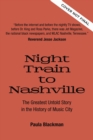 Night Train to Nashville : The Greatest Untold Story of Music City - Book