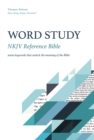 NKJV, Word Study Reference Bible : 2,000 Keywords that Unlock the Meaning of the Bible - eBook