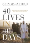 40 Lives in 40 Days : Experiencing God's Grace Through the Bible's Most Compelling Characters - eBook