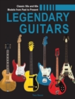 Legendary Guitars : An Illustrated Guide - Book